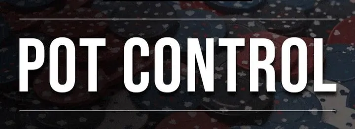 Chia sẻ mẹo Kiểm soát pot & cược chuẩn từ cao thủ lâu năm 