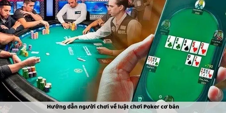Luật chơi Poker - Chia sẻ tất tần tật cho người mới bắt đầu