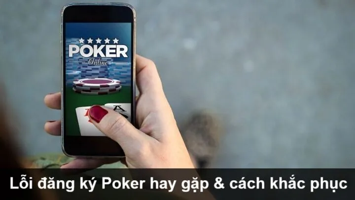 Hướng dẫn đăng ký tài khoản Poker