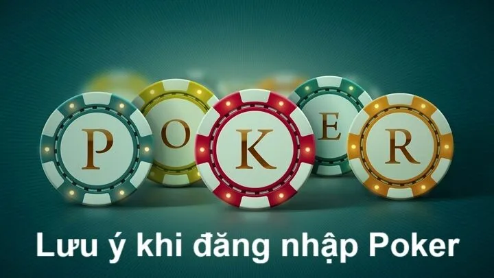 Những điều cần lưu ý khi truy cập chơi Poker online