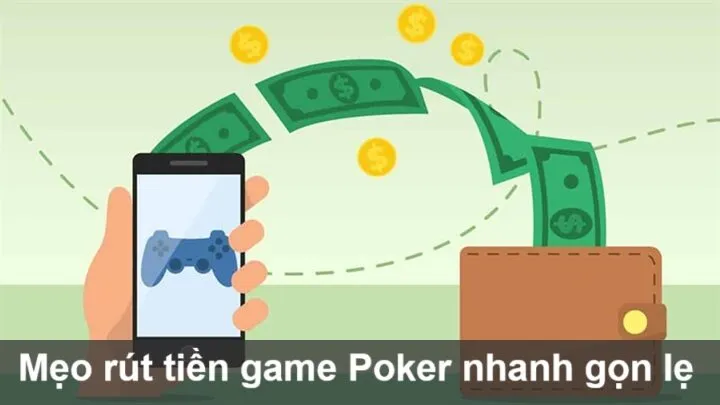 Hướng dẫn rút tiền game Poker chi tiết