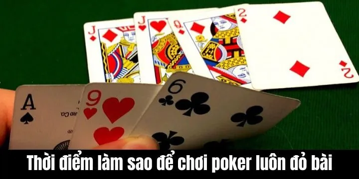 Một số bí kíp giúp đánh poker thắng chắc hiện nay